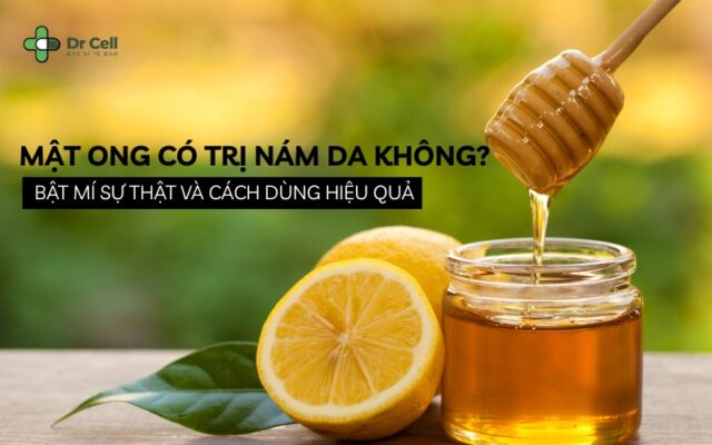 mật ong có điều trị nám da không