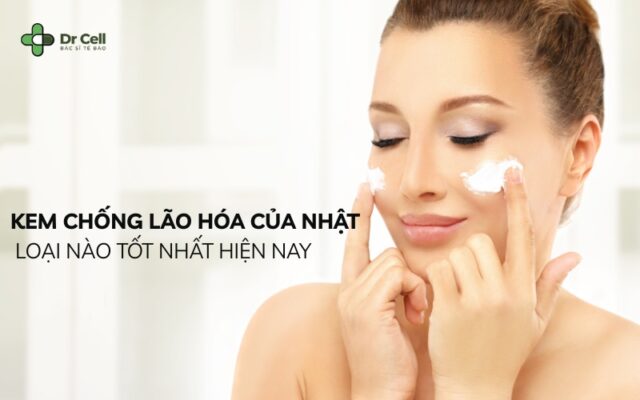kem chống lão hóa của nhật